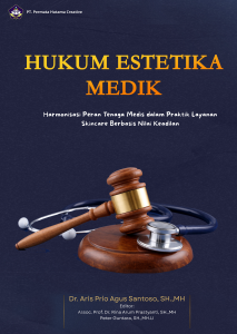 HUKUM ESTETIKA MEDIK (Harmonisasi Peran Tenaga Medis dalam Praktik Layanan Skincare Berbasis Nilai Keadilan)